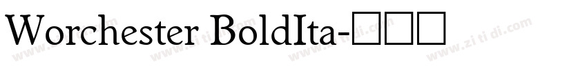 Worchester BoldIta字体转换